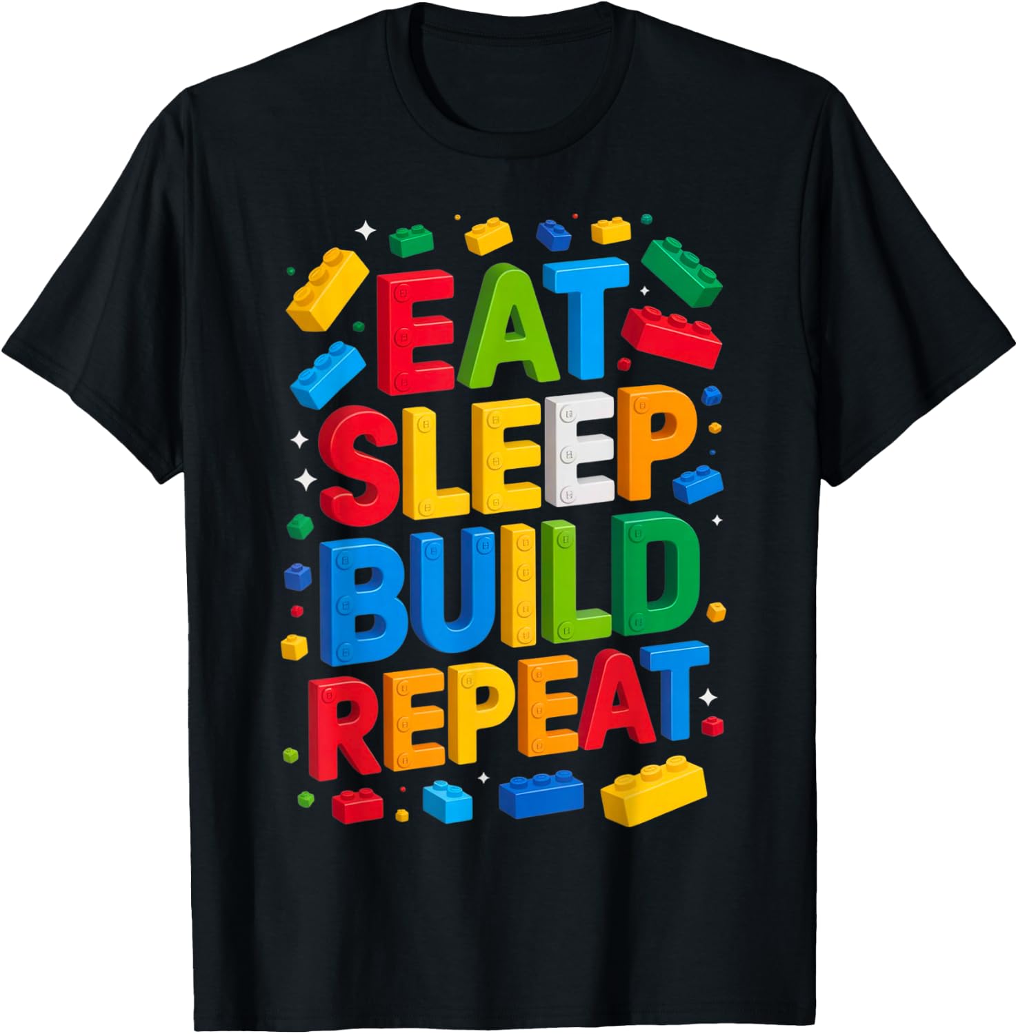 EAT Sleep Build Repeat Bausteine, Bausteine T-Shirt - T-Shirt | Black