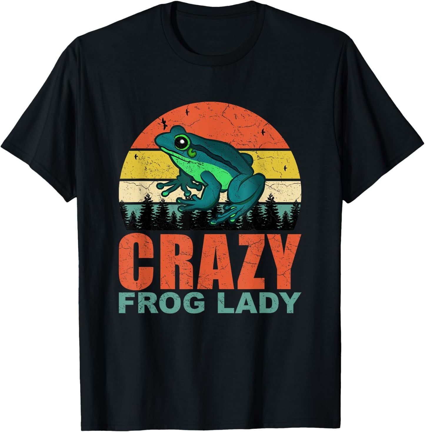 Crazy Frog Lady Funny Frogs-Amphibian Pet Owners Lovers T-Shirt - T-Shirt | Black