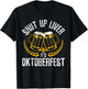Shut Up Liver It's Oktoberfest - Funny German Beer Drinking T-Shirt - T-Shirt | Black