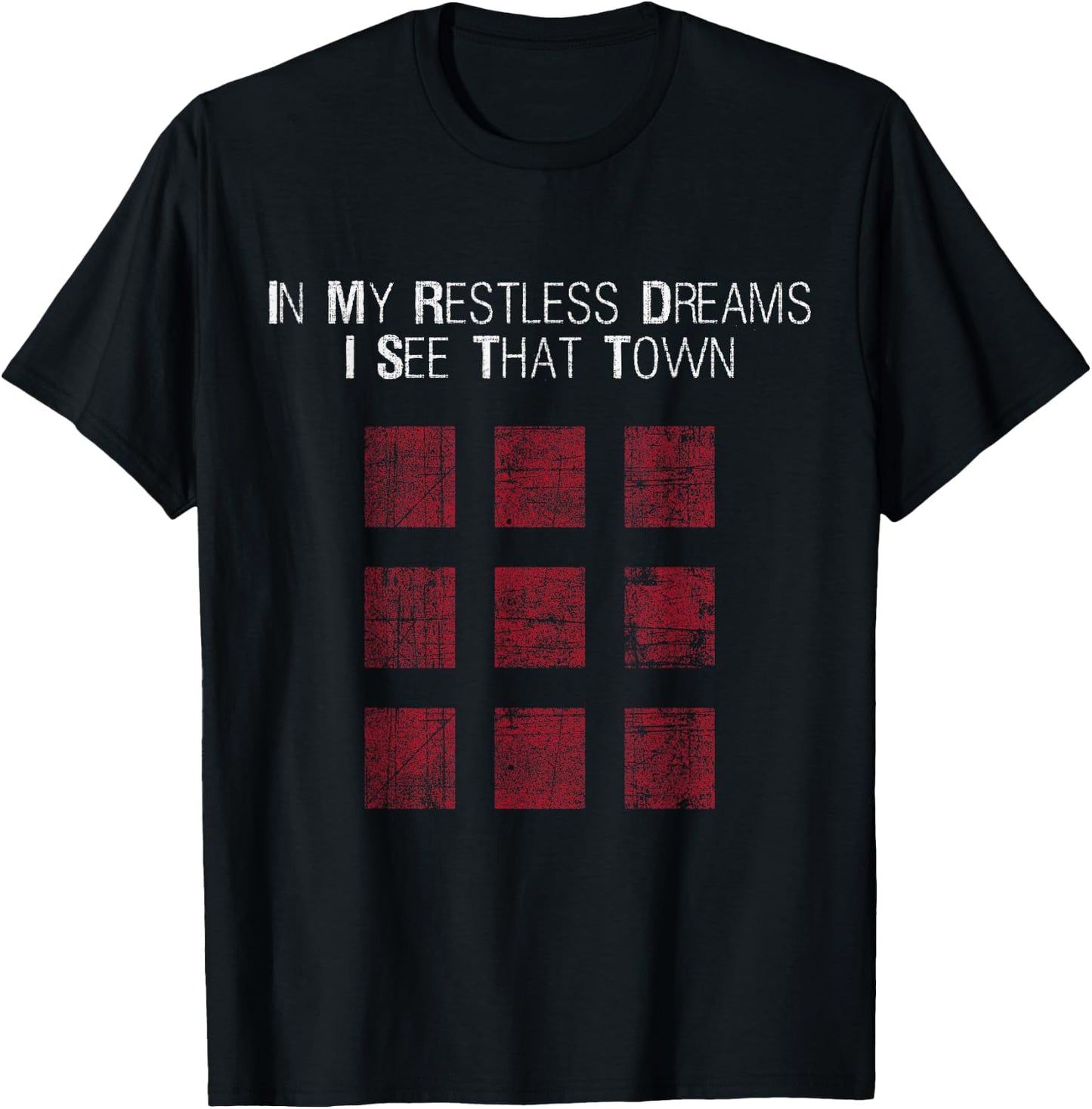 IN MY RESTLESS DREAMS I SEE THAT TOWN - Black T-Shirt - T-Shirt | Black