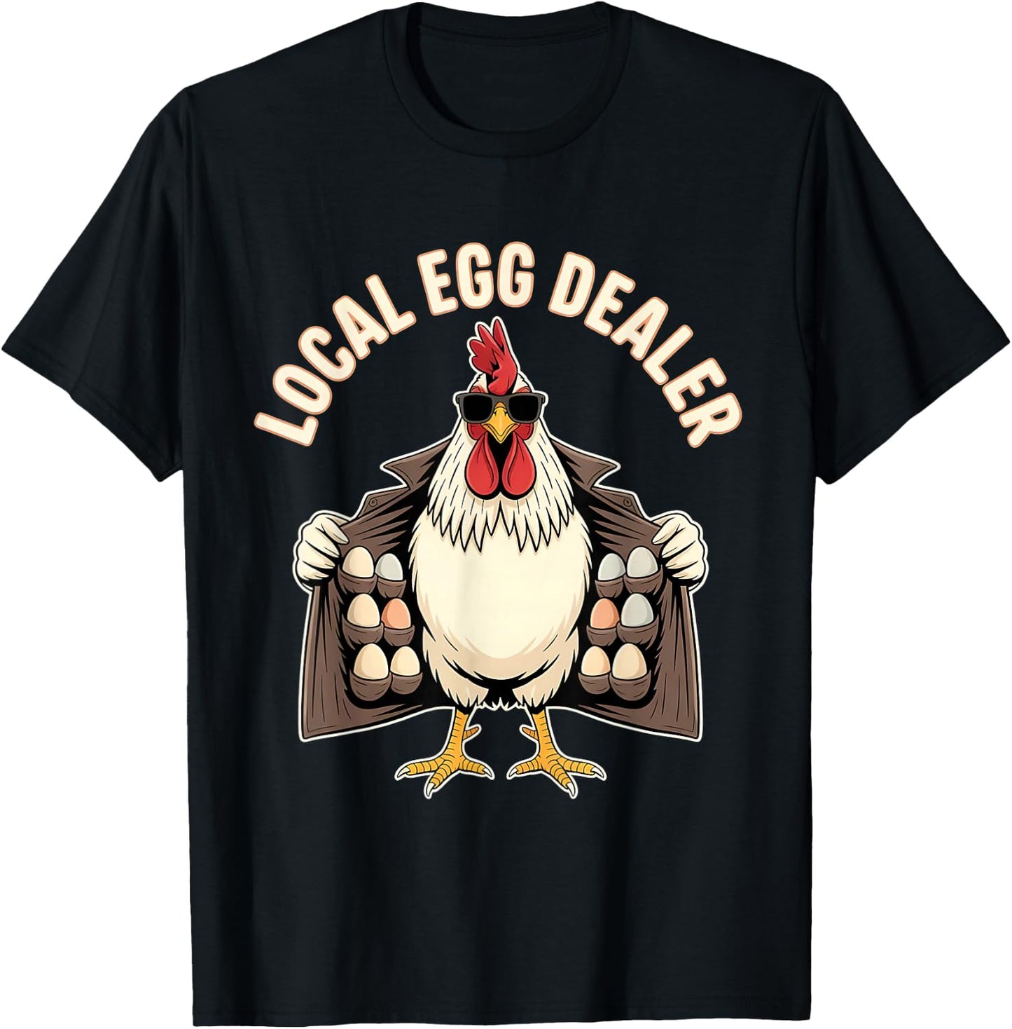 Local Egg Dealer Rooster Farmer Chicken T-Shirt - T-Shirt | Black