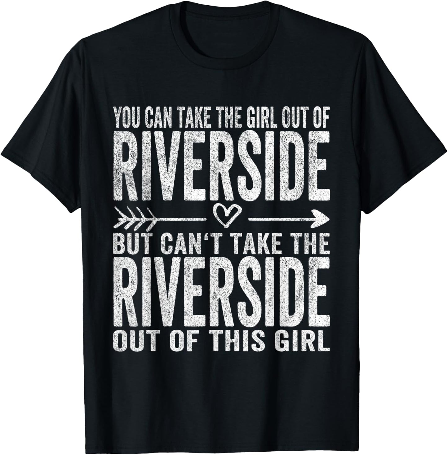 Girl Out Of Riverside California Hometown Home Riverside T-Shirt - T-Shirt | Black