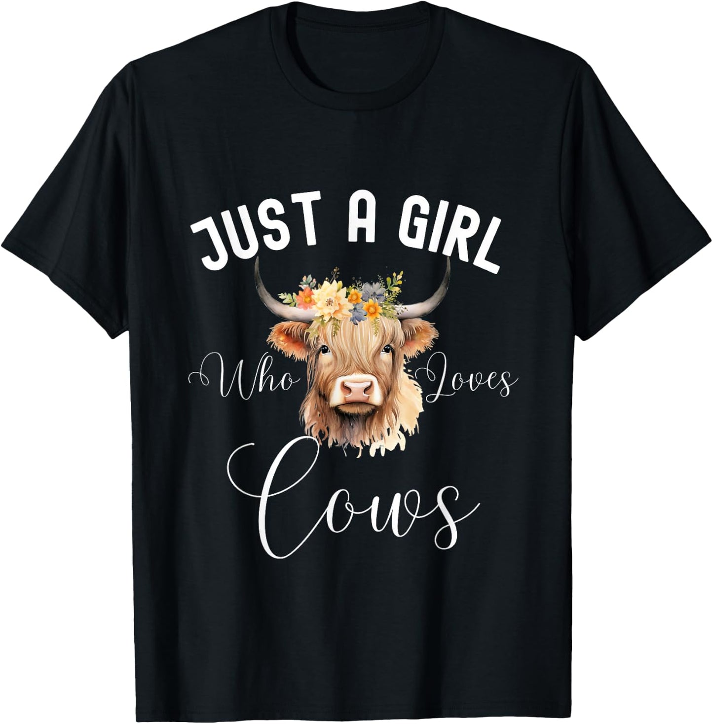 Just a Girl Who Loves Cows Funny Cute Cow for Girls Women T-Shirt - T-Shirt | Black