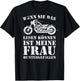 Wenn Sie das Lesen Können Ist Meine Frau Heruntergefallen T-Shirt - T-Shirt | Black