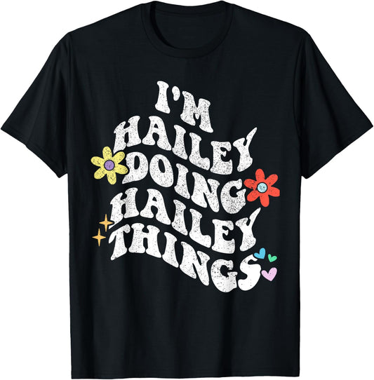 Personalized Name Mothers Day outfit Retro Groovy Im HAILEY Doing HAILEY Things Funny Mother's T-Shirt - T-Shirt | Black