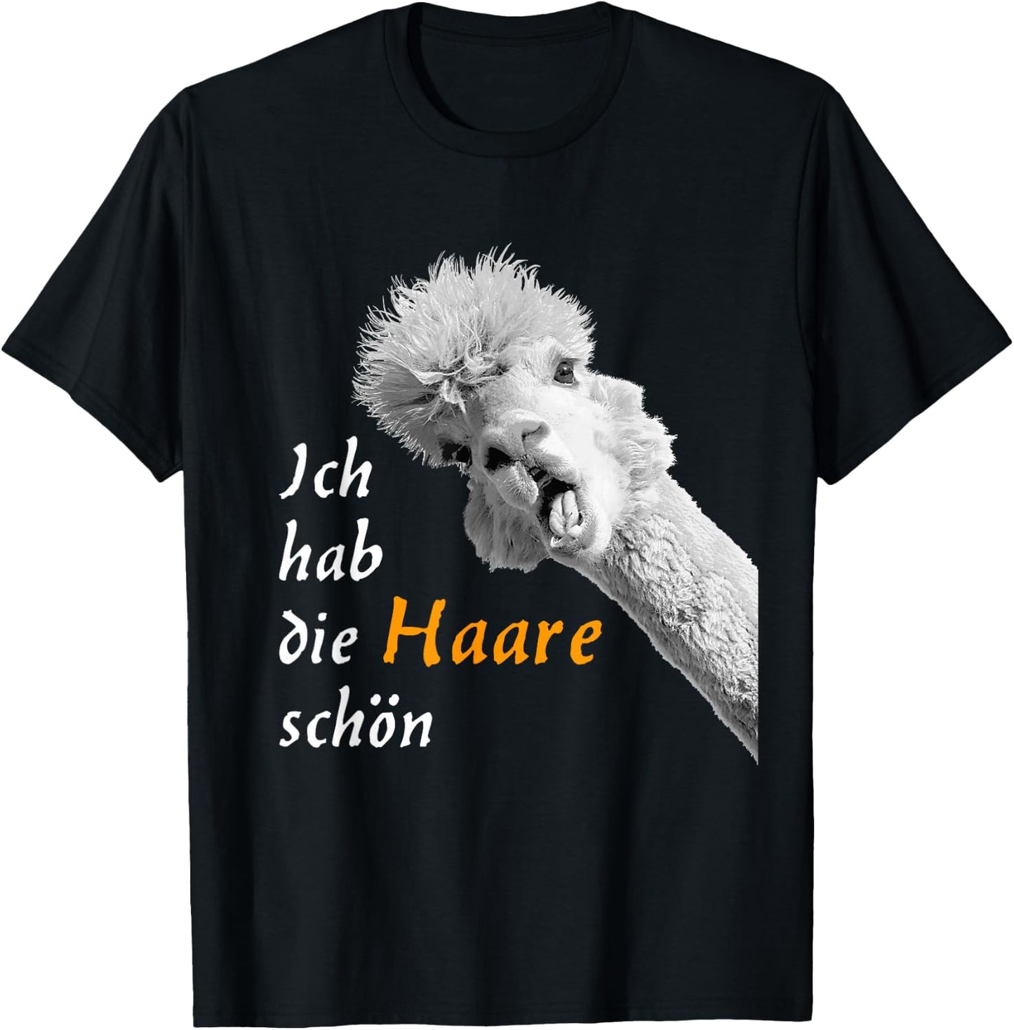 Ich hab die Haare schön Funny Talking Cute Alpaca , black T-Shirt - T-Shirt | Black