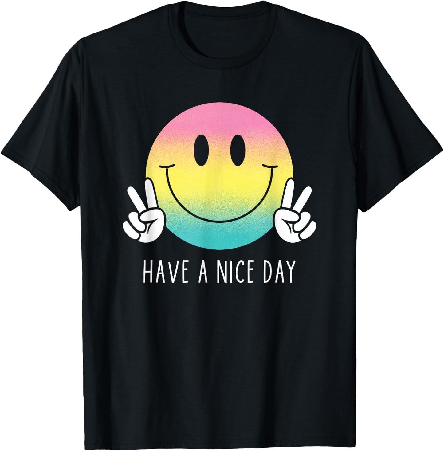 Have A Nice Day Funny Rainbow Smiley Face Shirt Happy Face , black T-Shirt - T-Shirt | Black