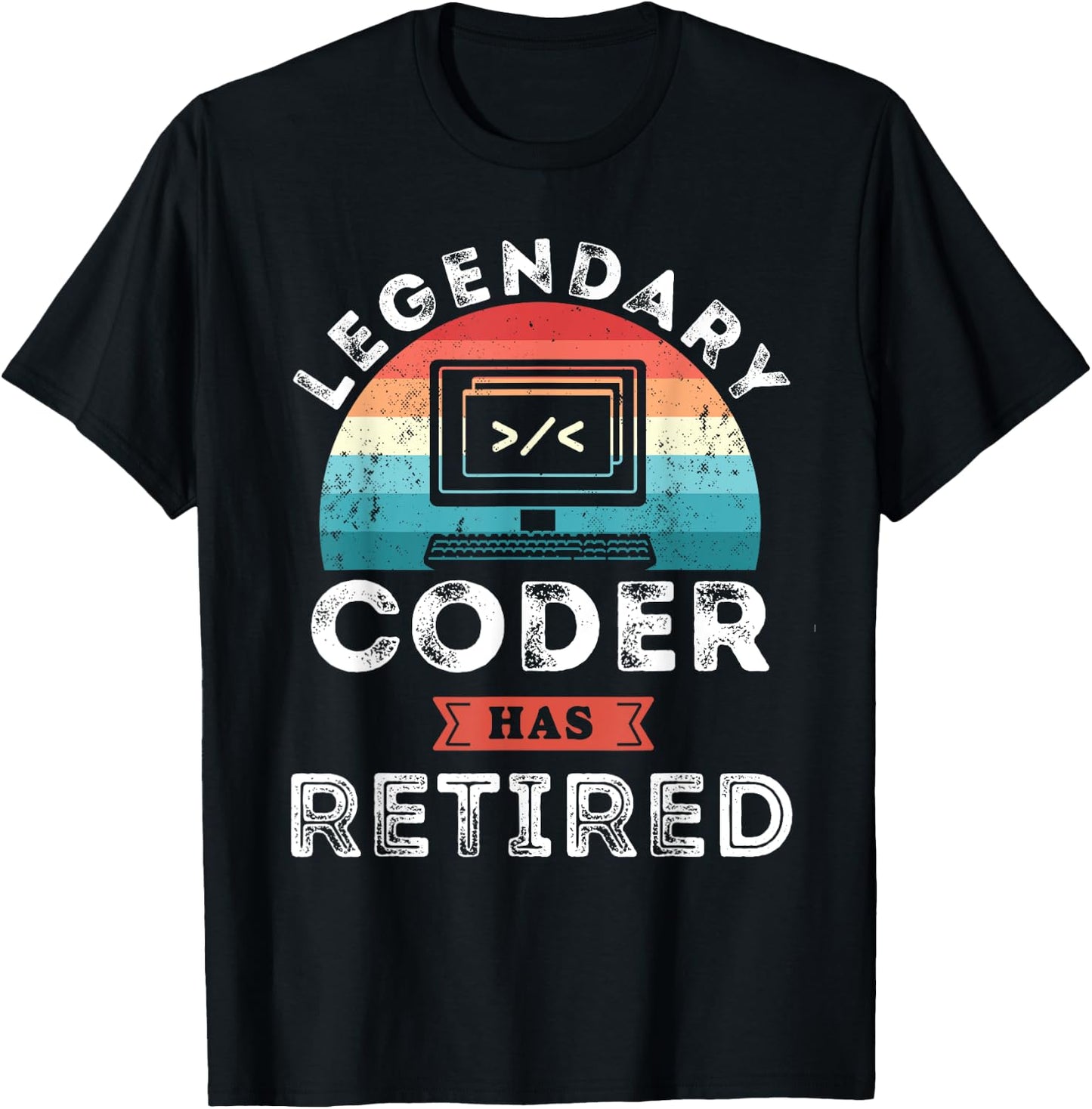Legendary Coder has retired, Coder Retirement Gifts T-Shirt - T-Shirt | Black