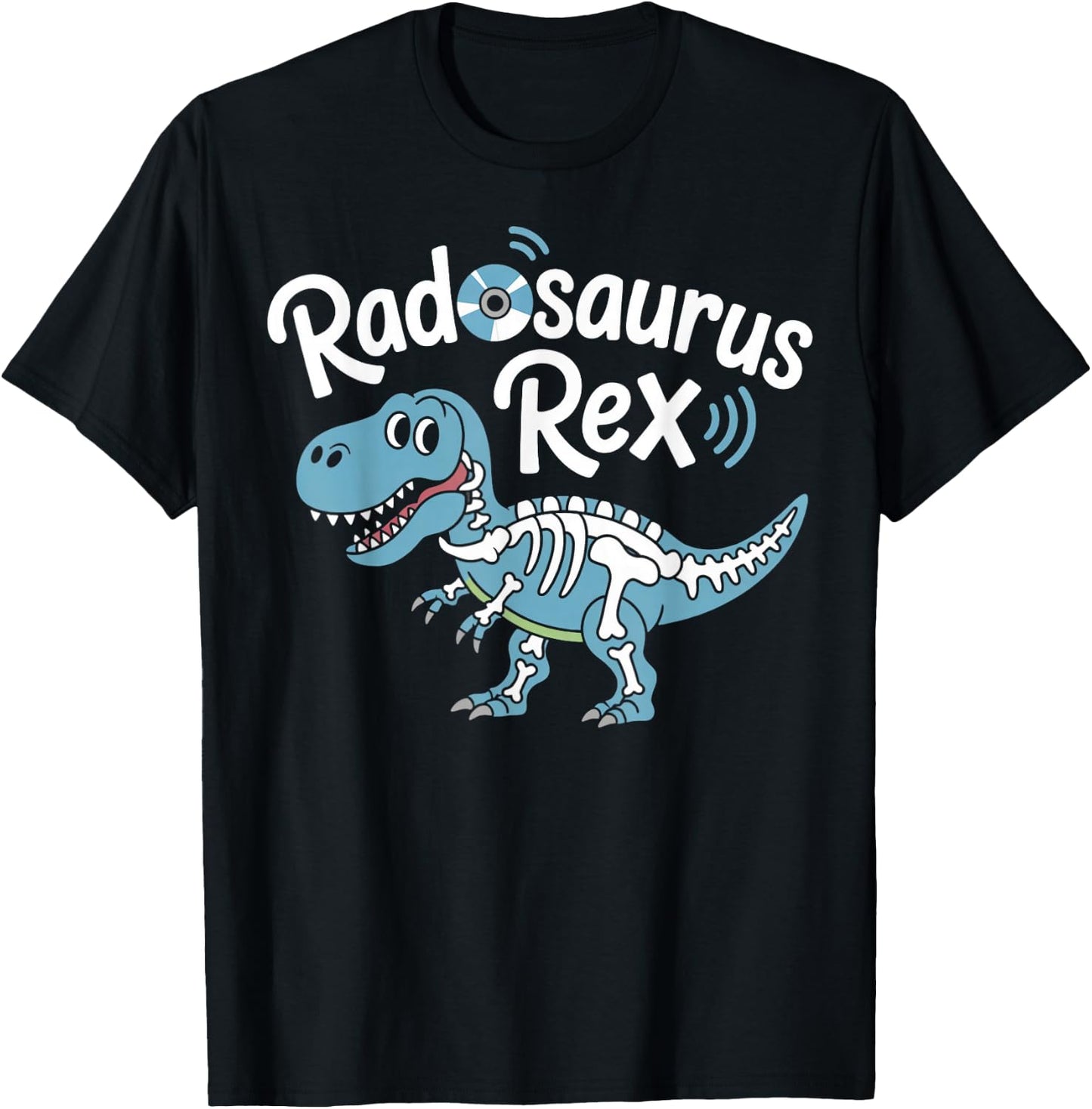 Radosaurus TRex Radiology Technician Radiology Radiologist T-Shirt - T-Shirt | Black