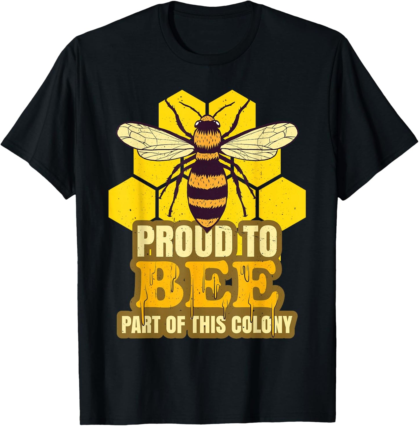 Proud To Bee Part Of This Colony | Honeycomb Bee Swarm T-Shirt - T-Shirt | Black