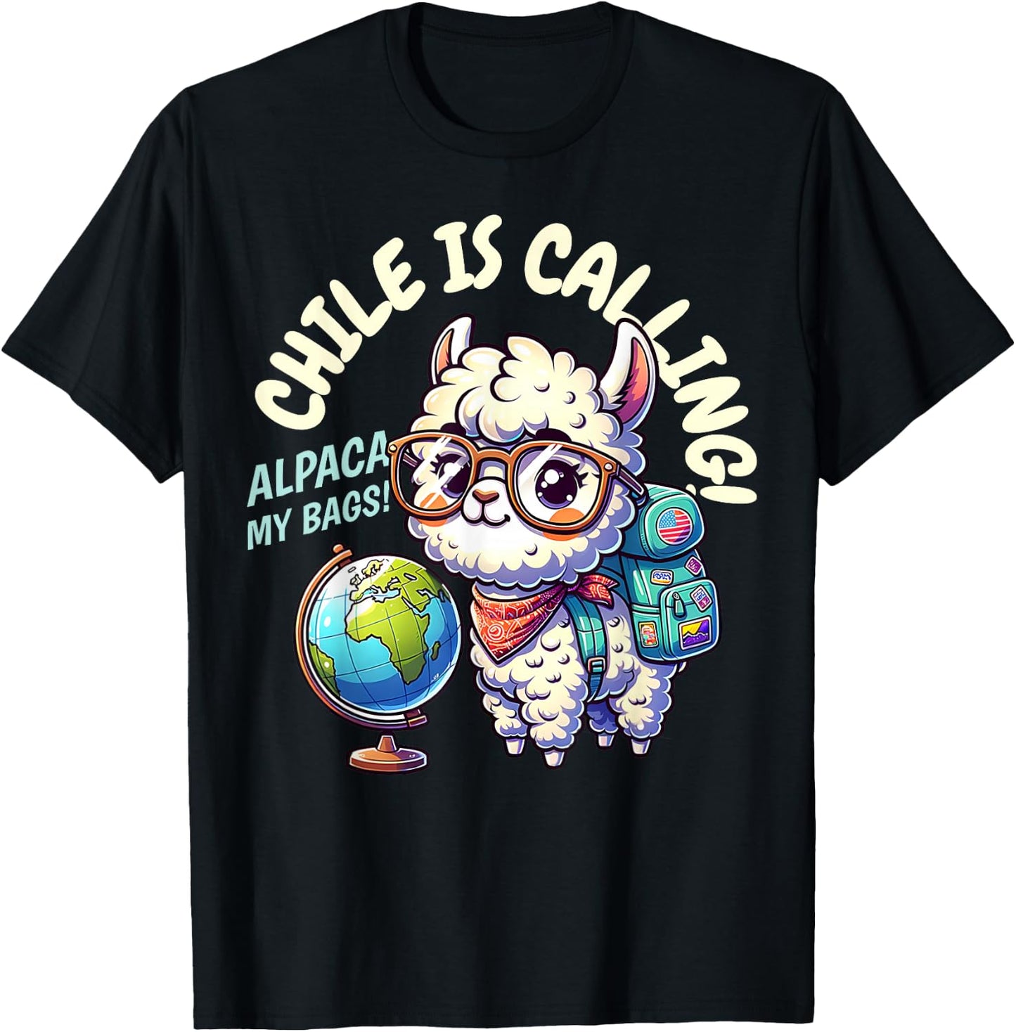 Matching Chile Is Calling Alpaca My Bags! Funny Chilean Trip T-Shirt - T-Shirt | Black
