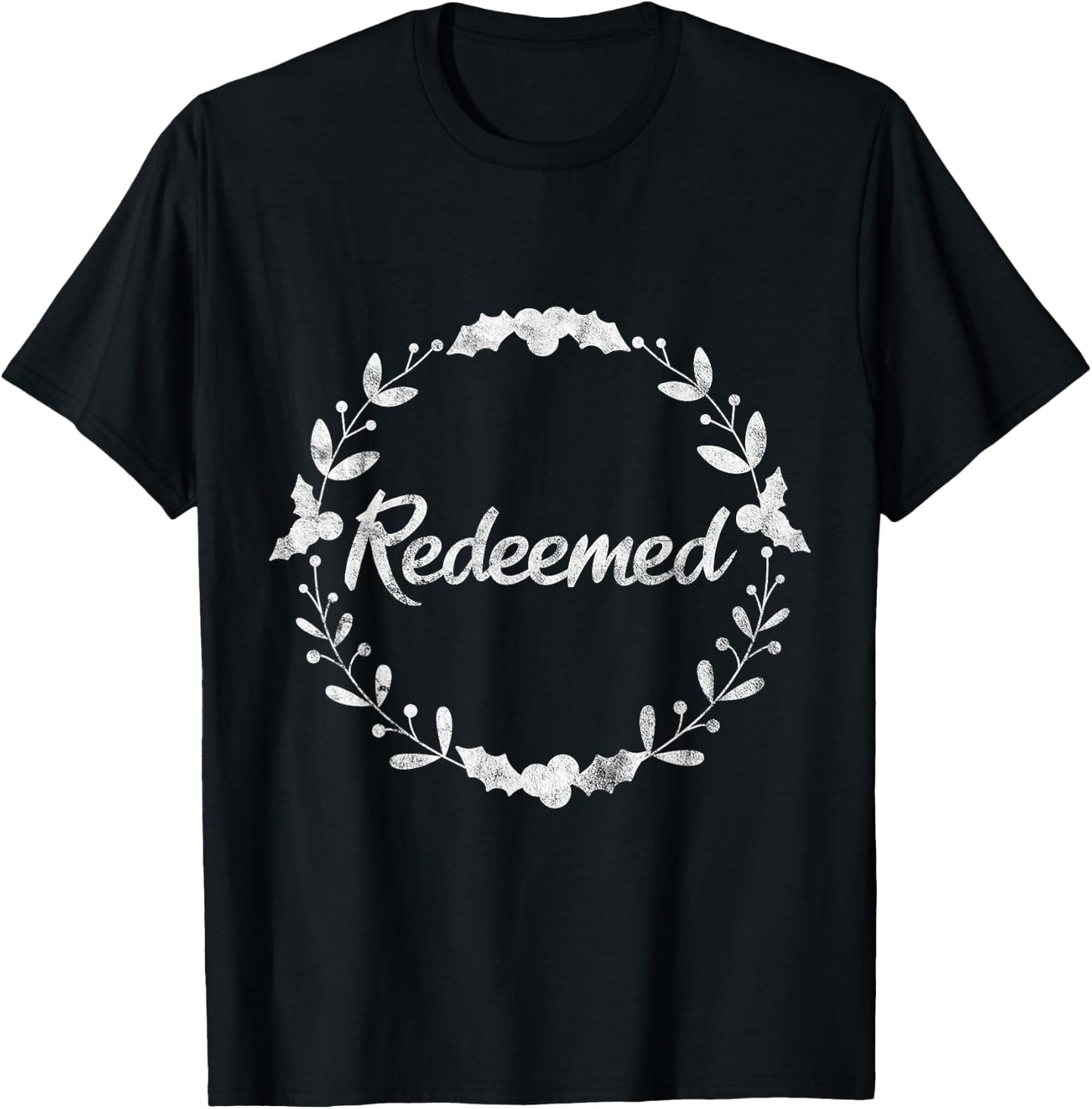 Christian Redeemed Scripture Inspirational Quote Gift T-Shirt - T-Shirt | Black