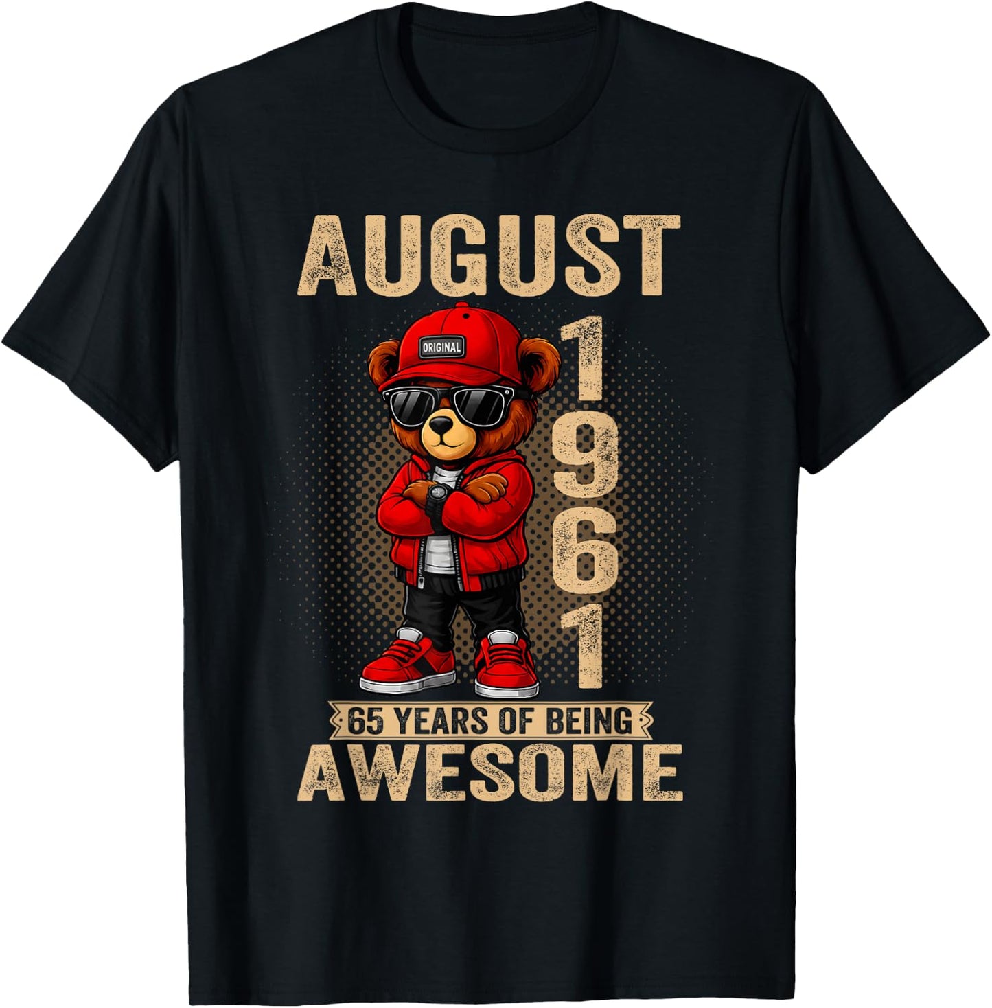 August 65th Birthday Men Women 1961 Awesome Teddy Bear T-Shirt - T-Shirt | Black