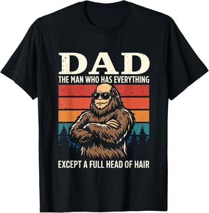 Bald Dad Who Has Everything Except Hair Funny Father's Day T-Shirt - T-Shirt | Black