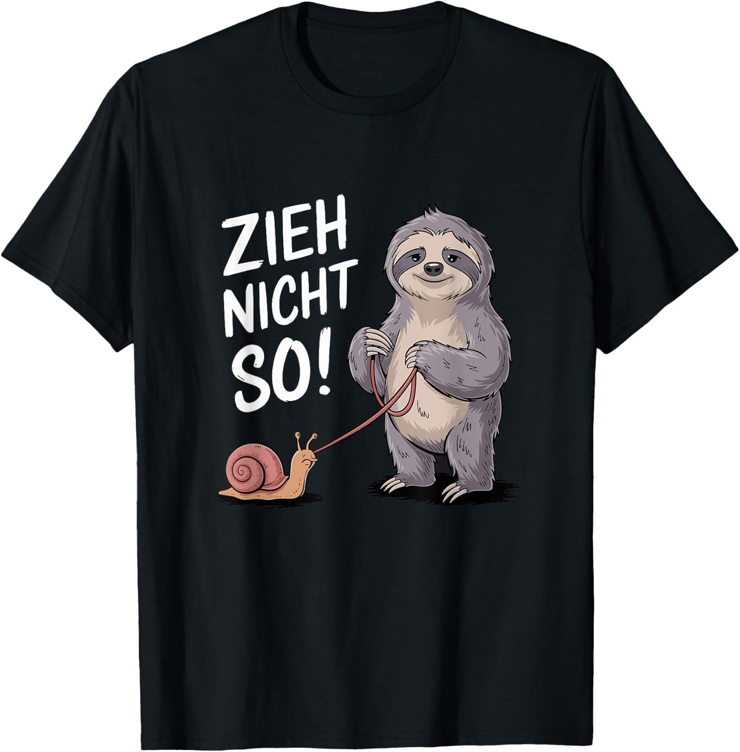 Zieh Nicht So Funny Snails Sloth Motif T-Shirt - T-Shirt | Black