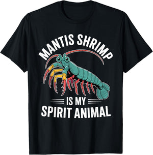 Mantis Shrimp is My Spirit Animal T-Shirt - T-Shirt | Black