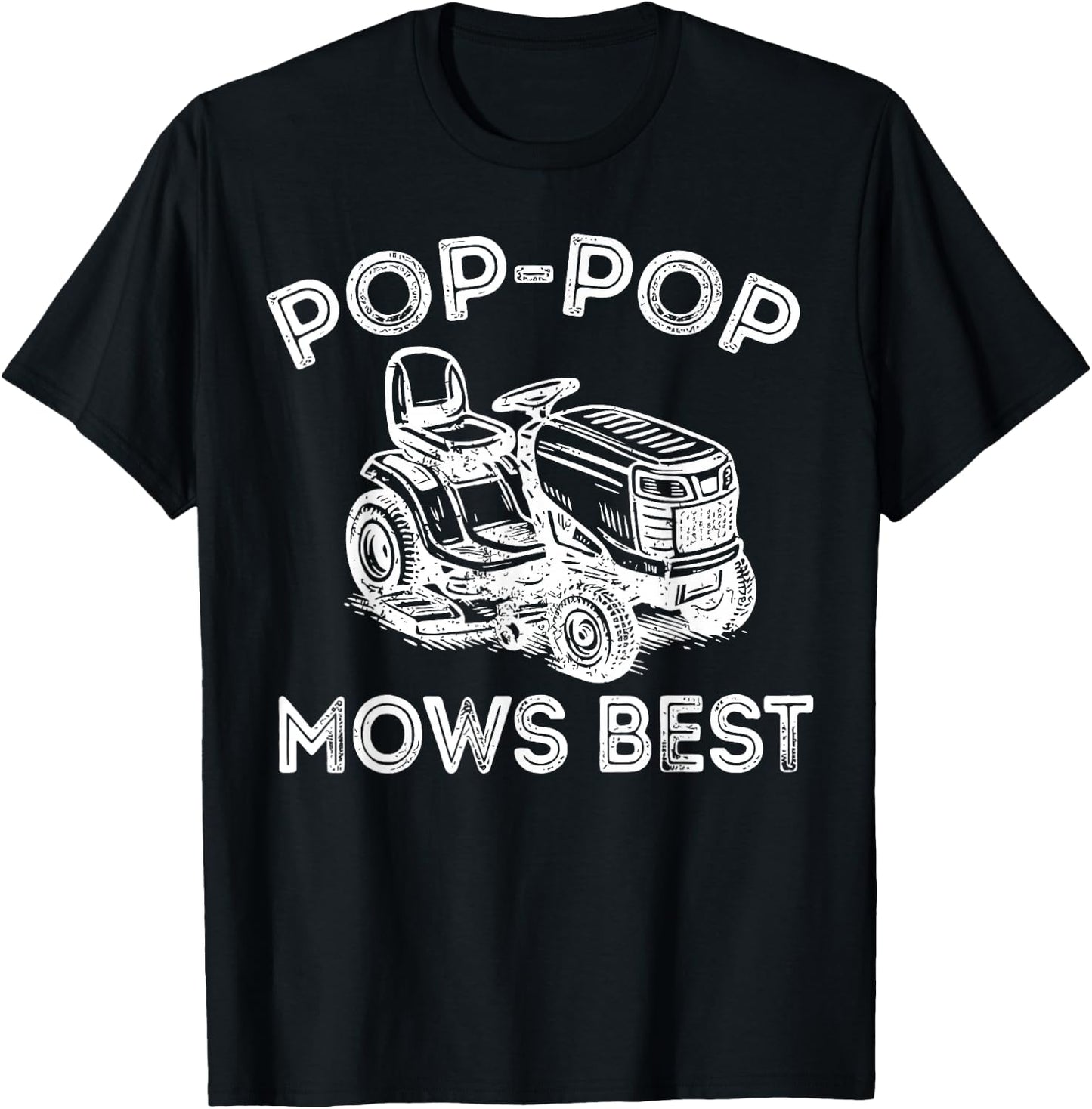 Pop Pop Mows Best Lawn Mower Father's Day T-Shirt - T-Shirt | Black
