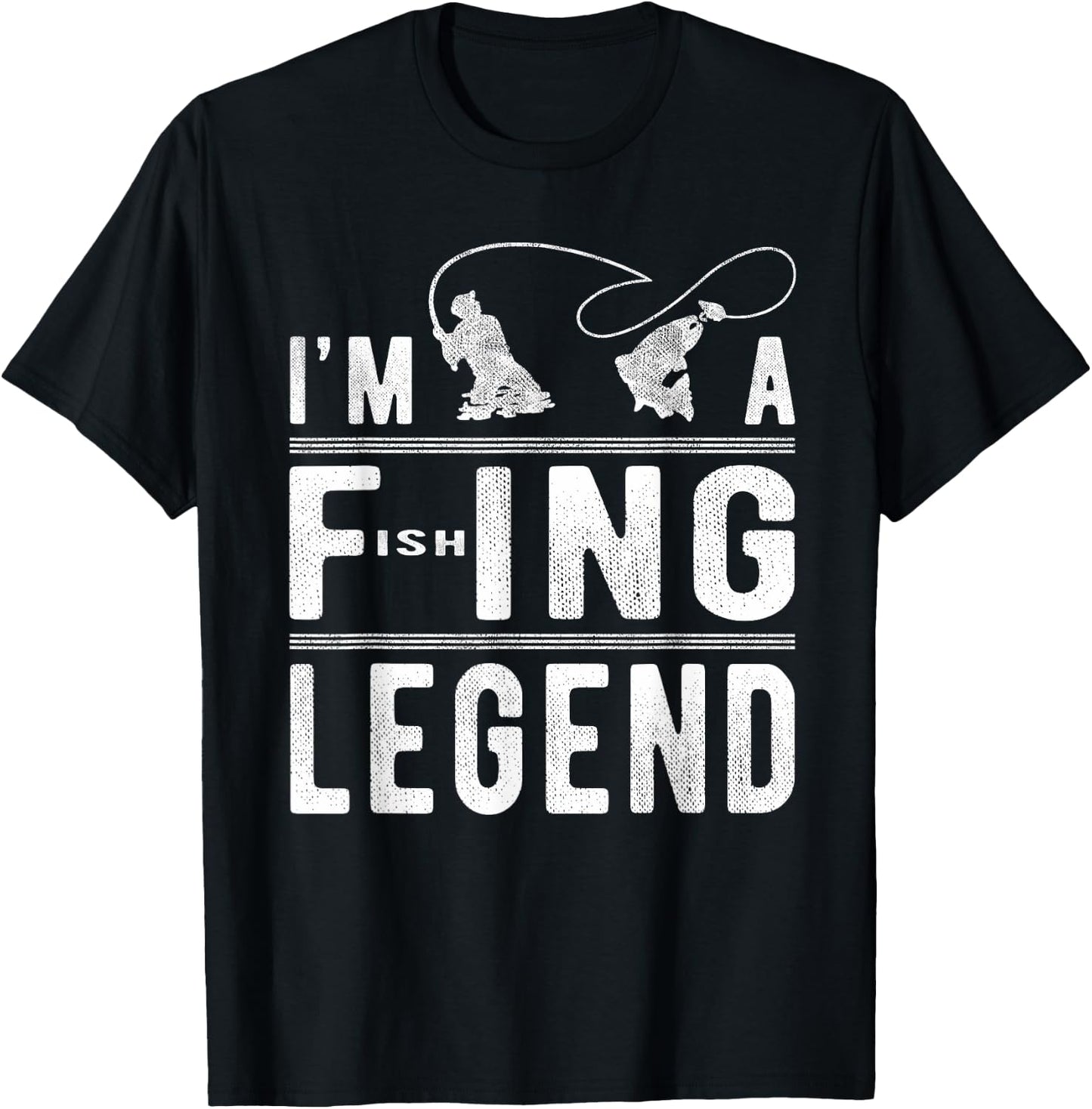 I’m A Fishing Legend Gift - Sarcastic Sayings Funny Fishing T-Shirt - T-Shirt | Black