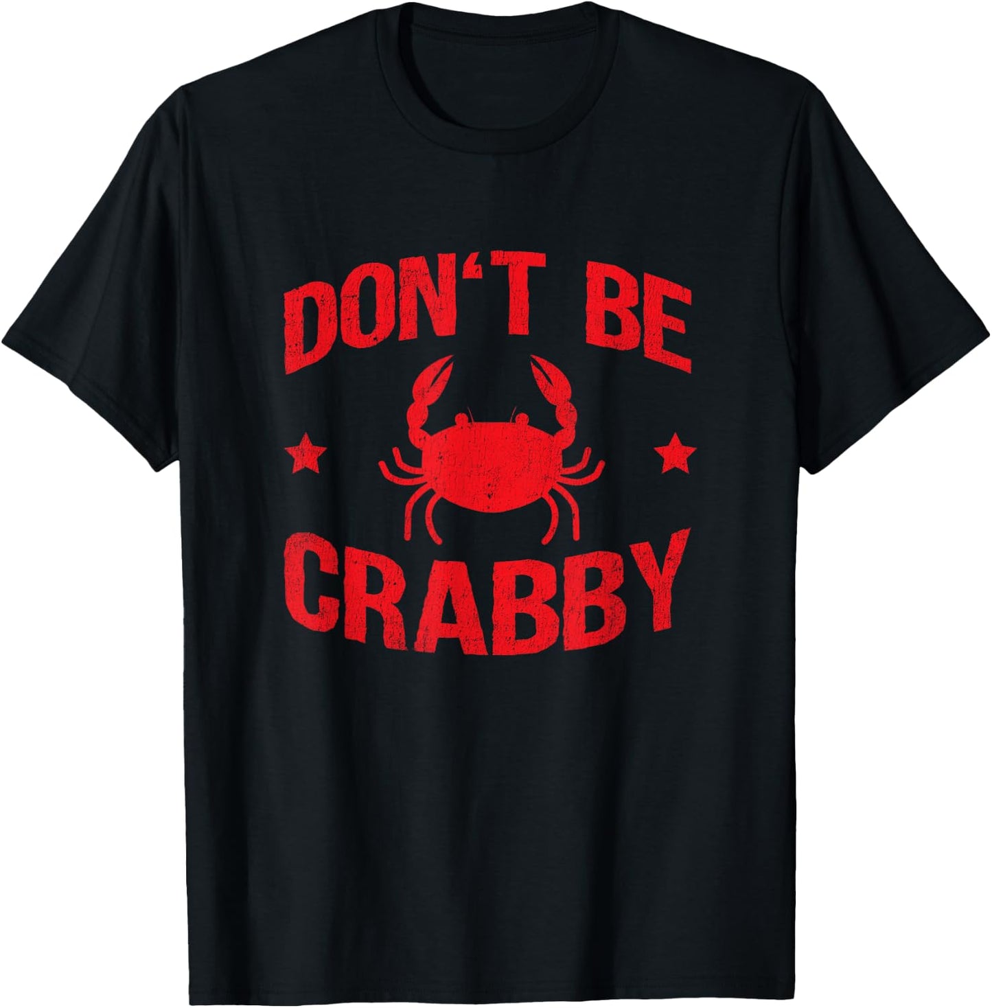 Don't Be Crabby T-Shirt - T-Shirt | Black