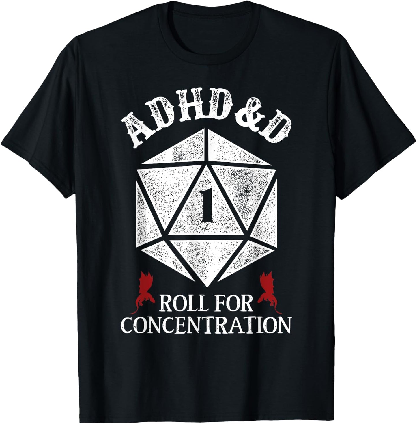 ADHD&D Roll For Concentration Fantasy Role Playing Game T-Shirt - T-Shirt | Black