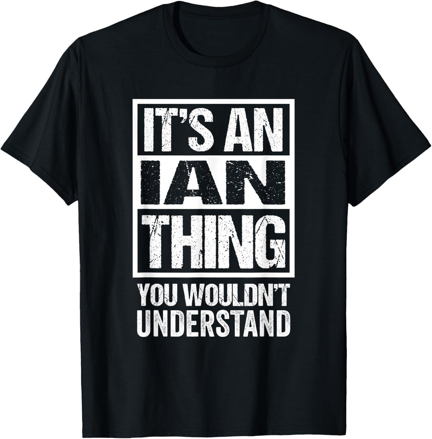 It's An Ian Thing You Wouldn't Understand T-Shirt - T-Shirt | Black
