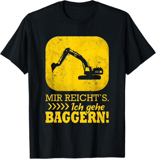 Baggerfahrer lustiger Spruch Bagger