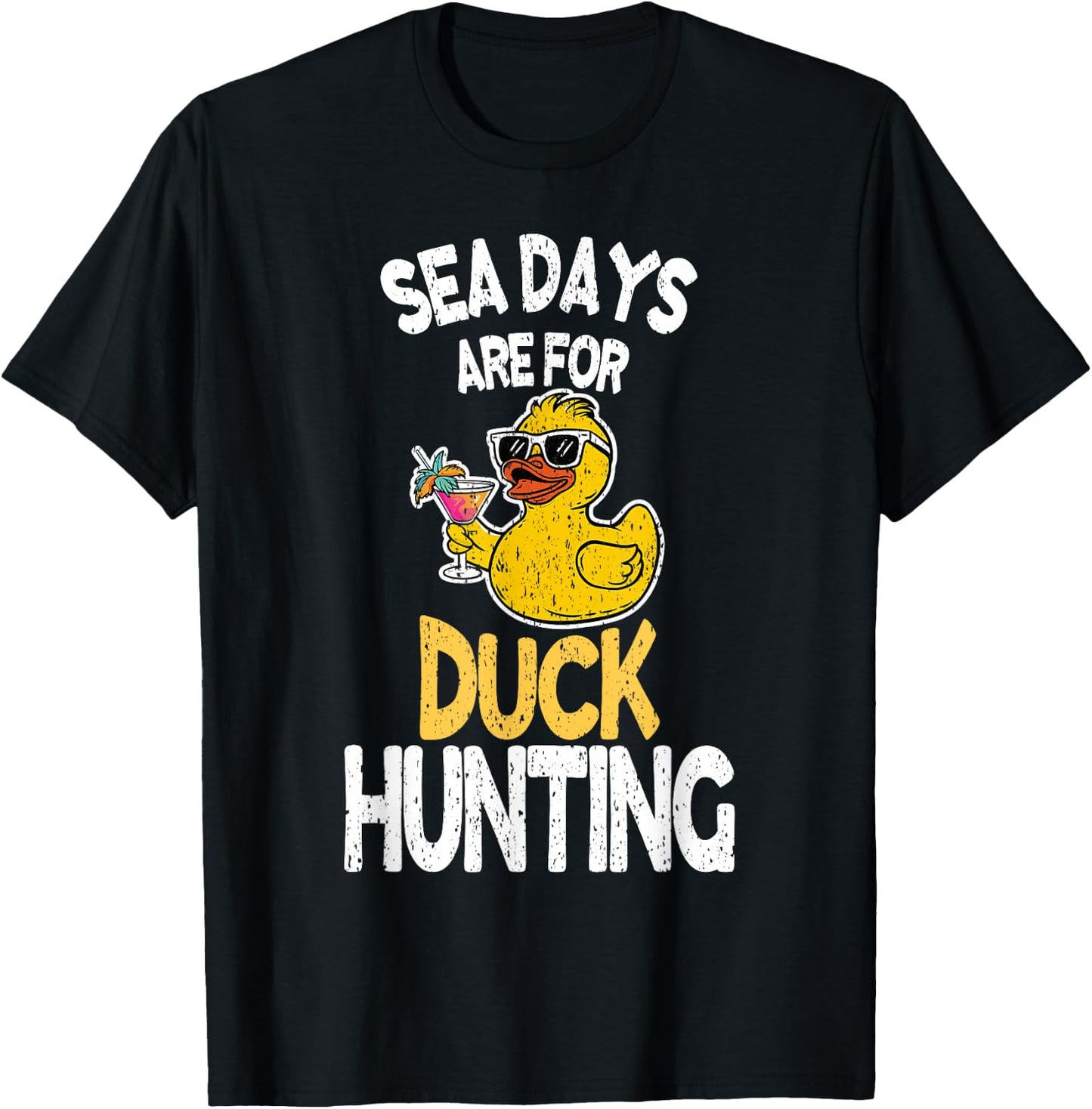 Sea Days Are For Duck Hunting Funny Family Cruising Matching T-Shirt - T-Shirt | Black