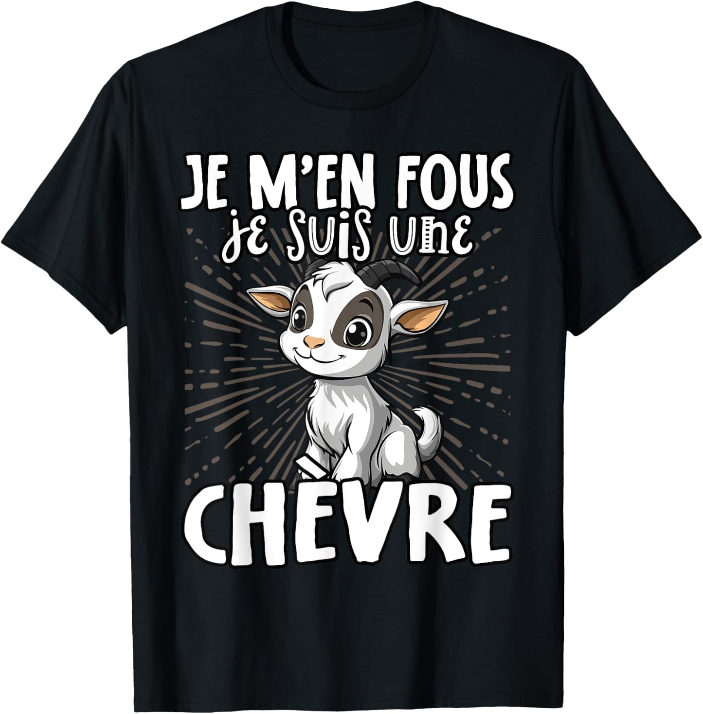 Je M'en Fous Je Suis Une Goat Cute Goat , Black, S T-Shirt - T-Shirt | Black