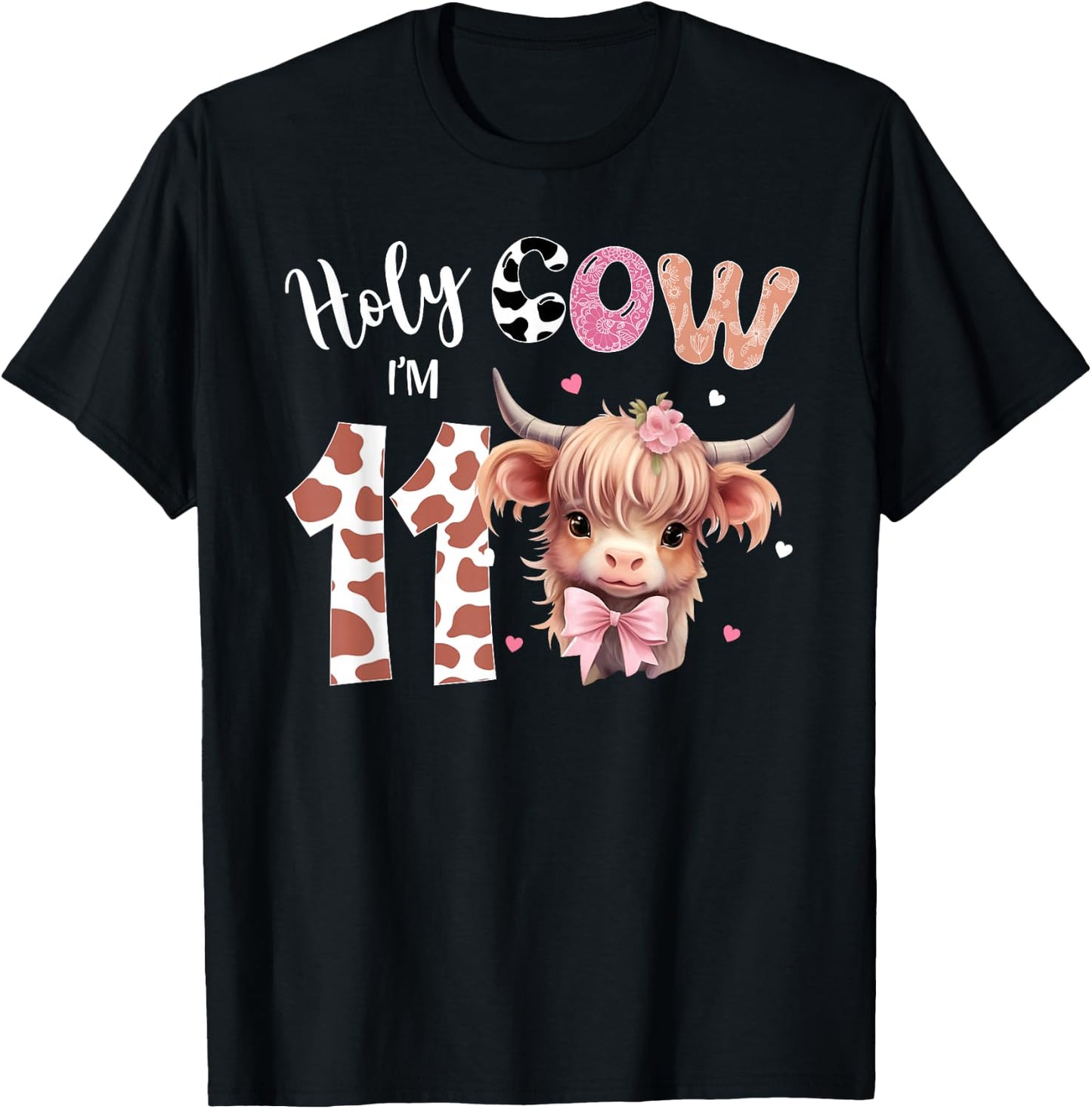 Holy Cow I'm 11 Highland Cow Print Shirt 11th Birthday Girl T-Shirt - T-Shirt | Black