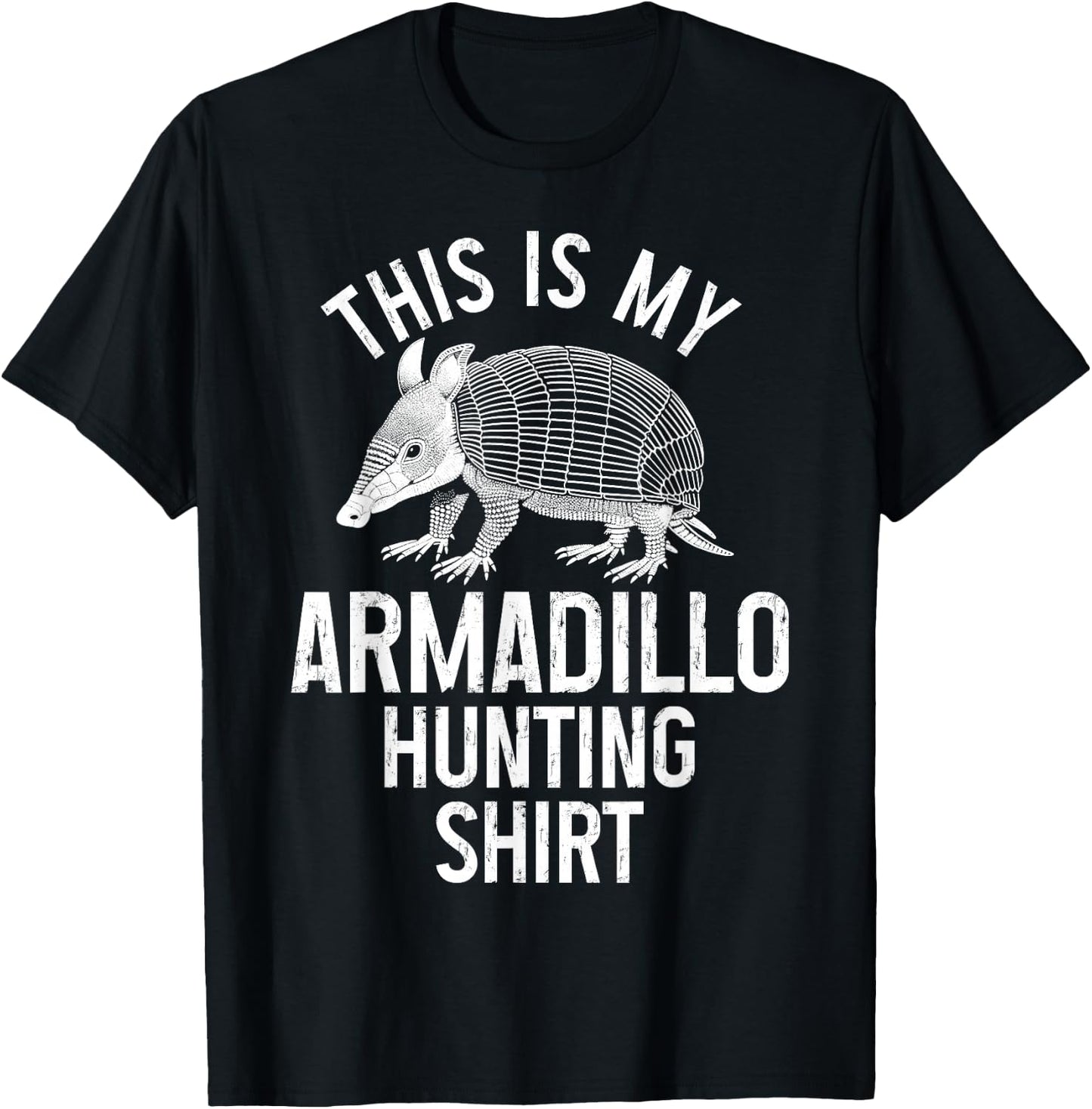 Armadillo Hunting Funny Armadillo Hunter T-Shirt - T-Shirt | Black
