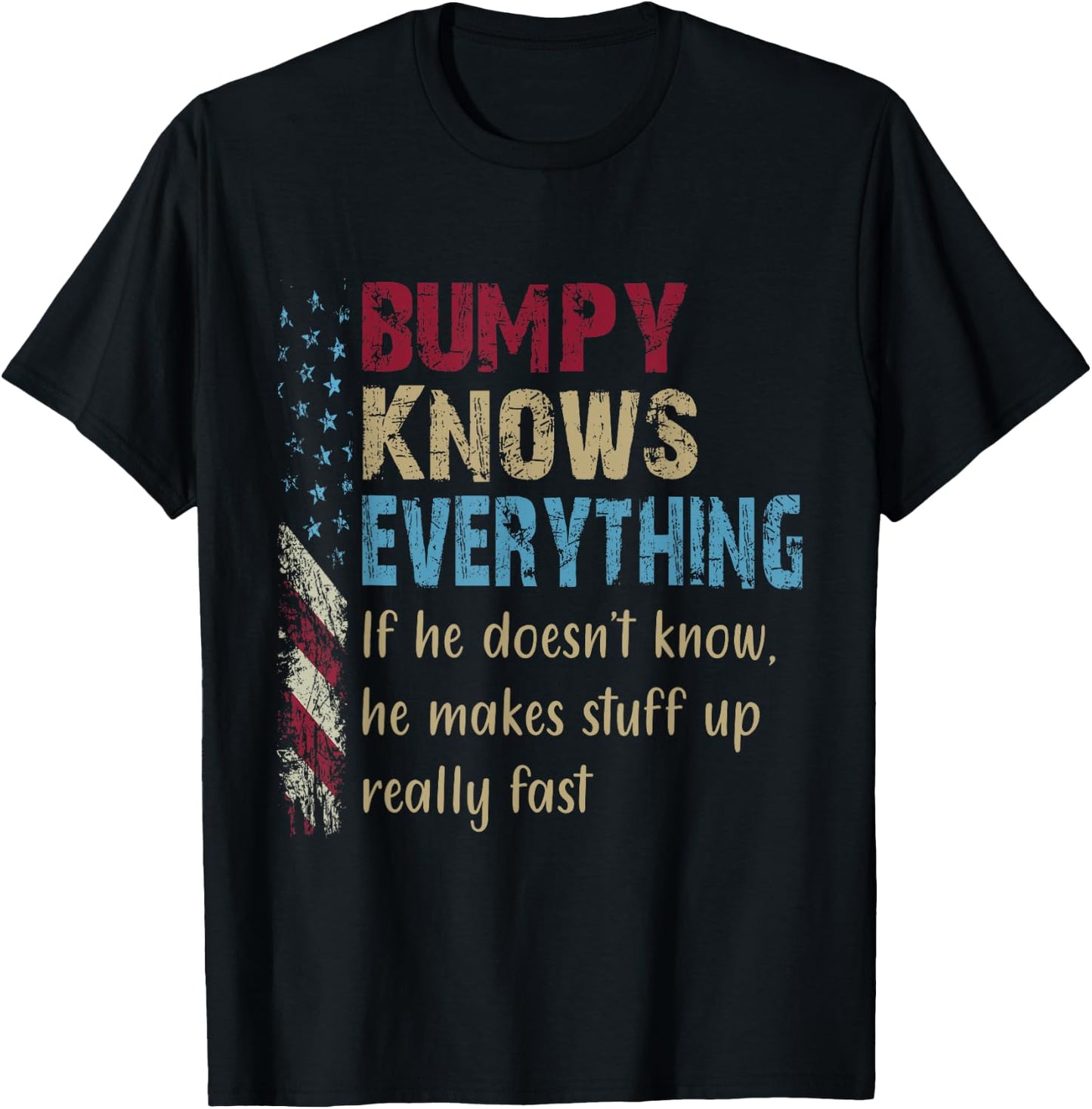 Funny Shirt Bumpy Know Everything - Grandpa Gift T-Shirt - T-Shirt | Black