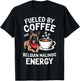 Fueled by Coffee and Belgian Malinois Energy Dog Lover T-Shirt - T-Shirt | Black