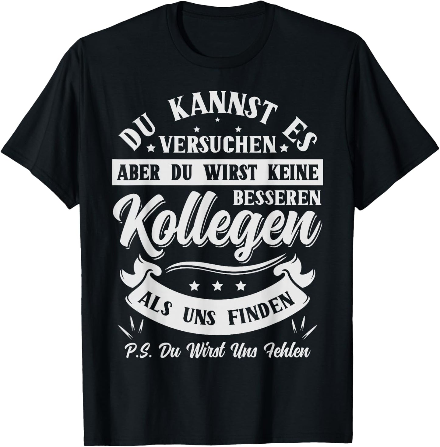 with German Text "Wirst fehlen Farewell Gift Colleagues Farewell Job Change T-Shirt - T-Shirt | Black