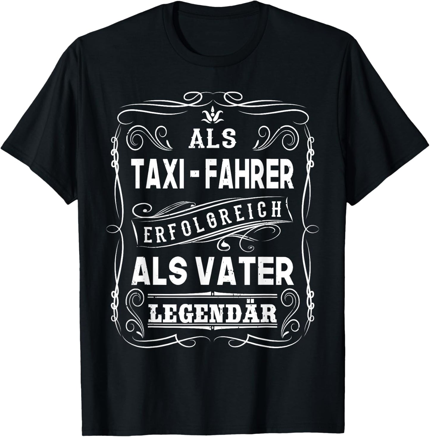 Als Taxi Fahrer erfolgreich als Vater Papa Legendär T-Shirt - T-Shirt | Black