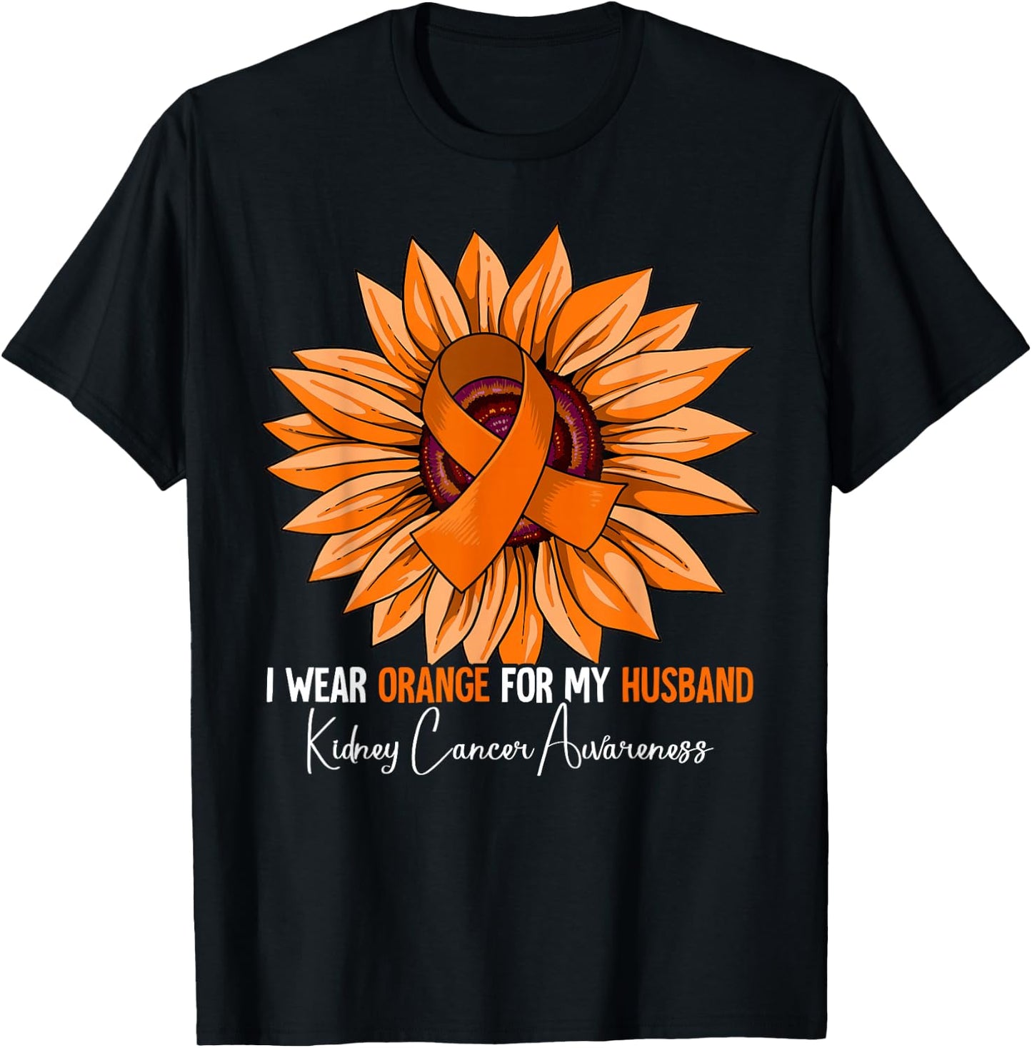 I Wear Orange For My Husband Kidney Cancer Awareness T-Shirt - T-Shirt | Black