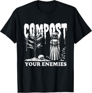 Compost Your Enemies T-Shirt - T-Shirt | Black