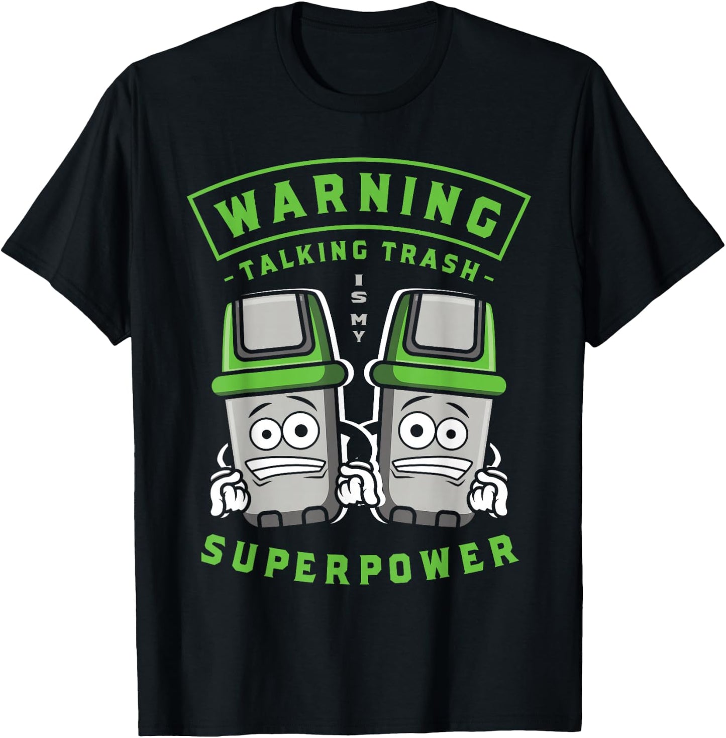 Talking Trash Is My Superpower Garbage Truck T-Shirt - T-Shirt | Black