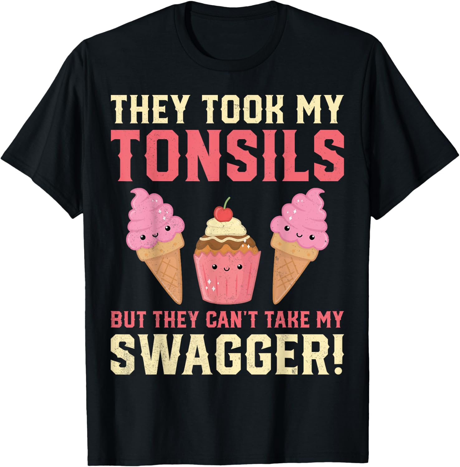Tonsillectomy Surgery Recovery Gifts - They Took My Tonsils T-Shirt - T-Shirt | Black