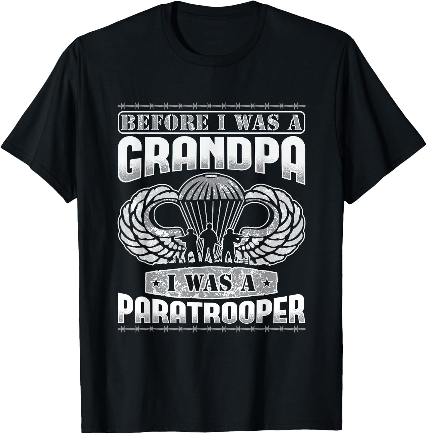 Before I Was A Grandpa I Was A Paratrooper T-Shirt - T-Shirt | Black