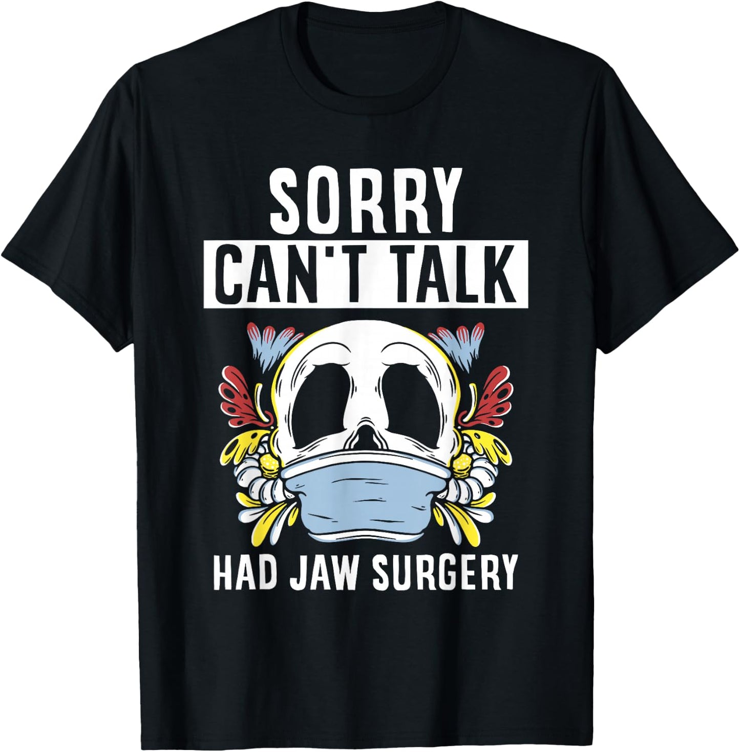 Kann Nicht Spechen Hatte Eine Kieferoperation Kieferop T-Shirt - T-Shirt | Black
