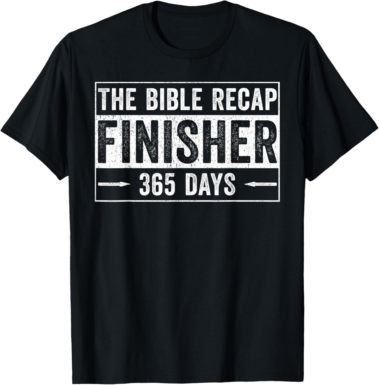 The Bible Recap Finisher 365 Days T-Shirt - T-Shirt | Black