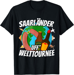 Saarländer auf WeltTournee Saarland Liebe Travel , black, s T-Shirt - T-Shirt | Black