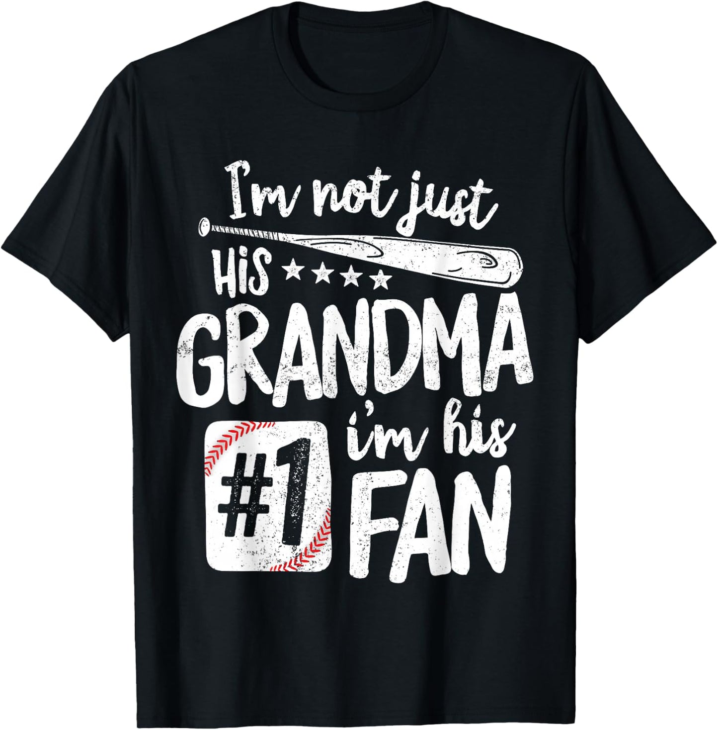I'm Not Just His Grandma I'm His #1 Fan Baseball T-Shirt - T-Shirt | Black