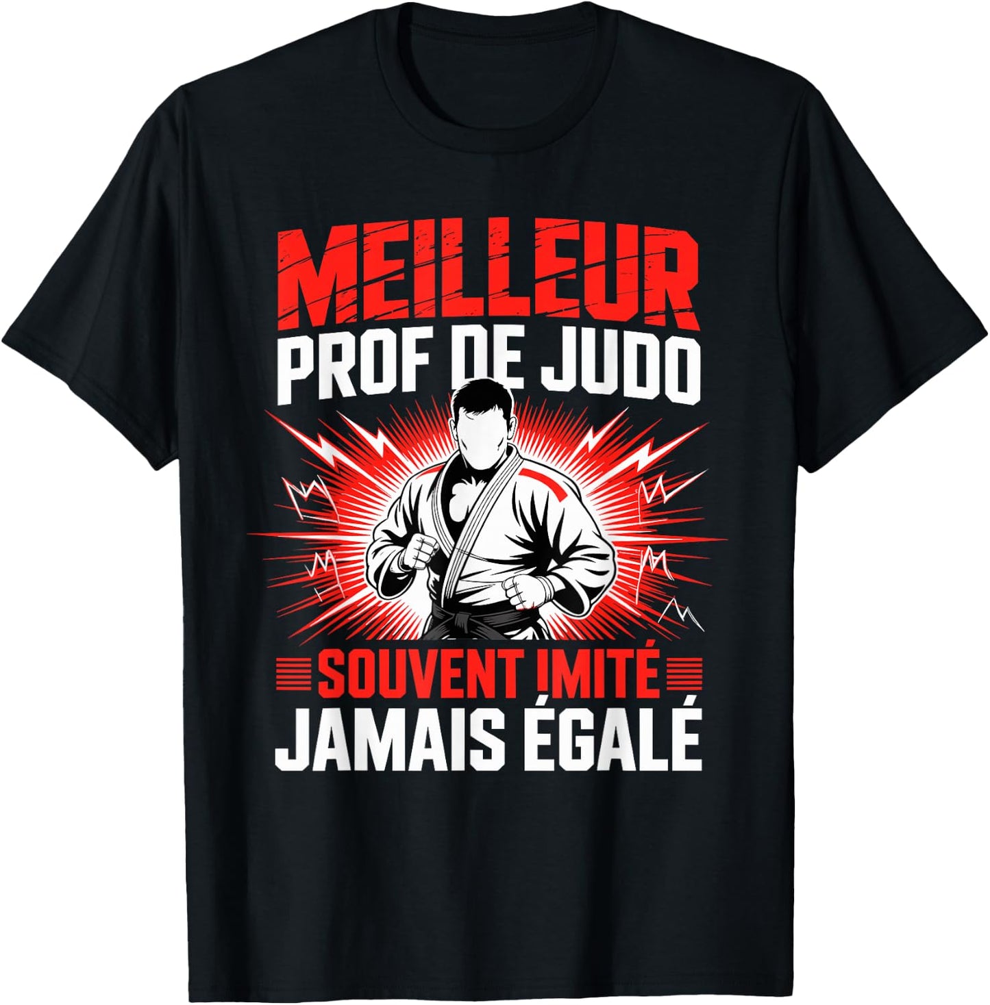 Meilleur Prof De Judo Souvent Imité Jamais Égalé T-Shirt - T-Shirt | Black
