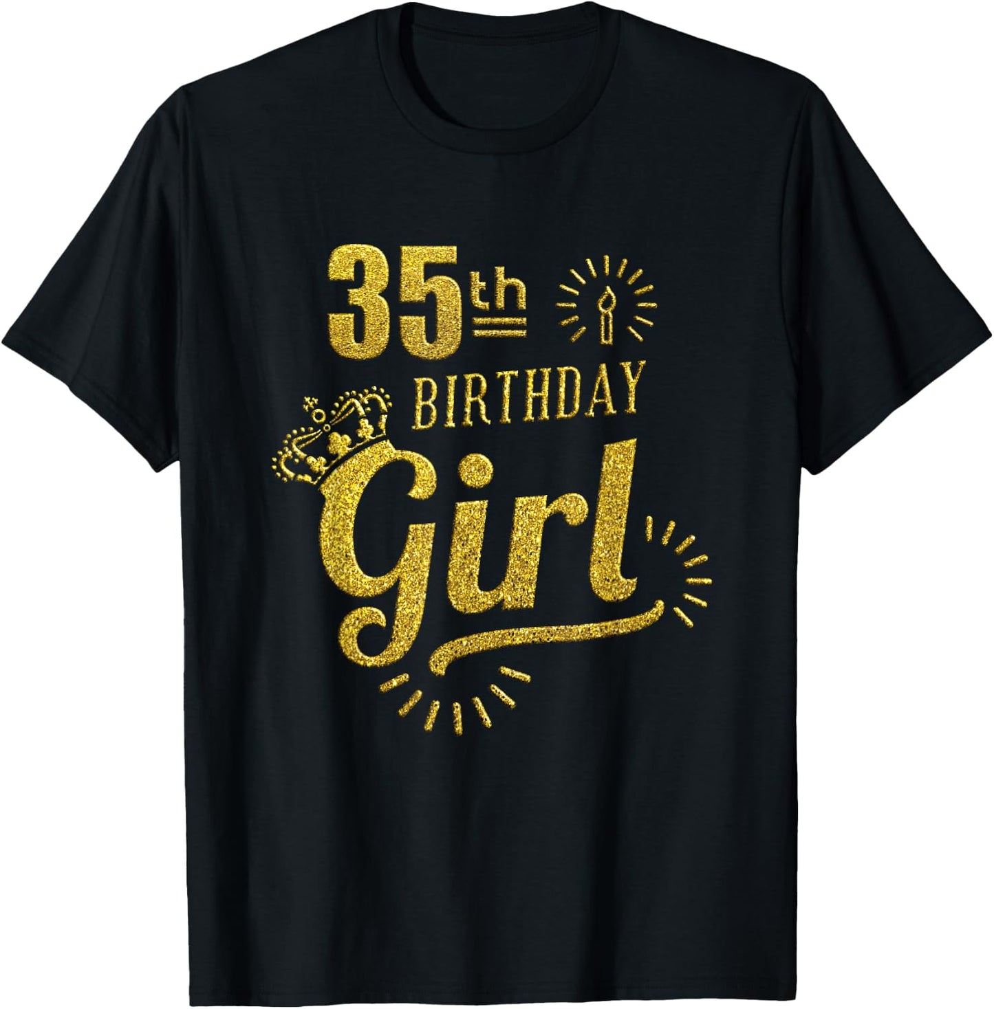 Happy 35th Birthday Girl 35 Year Old Birthday Women Shirt T-Shirt - T-Shirt | Black