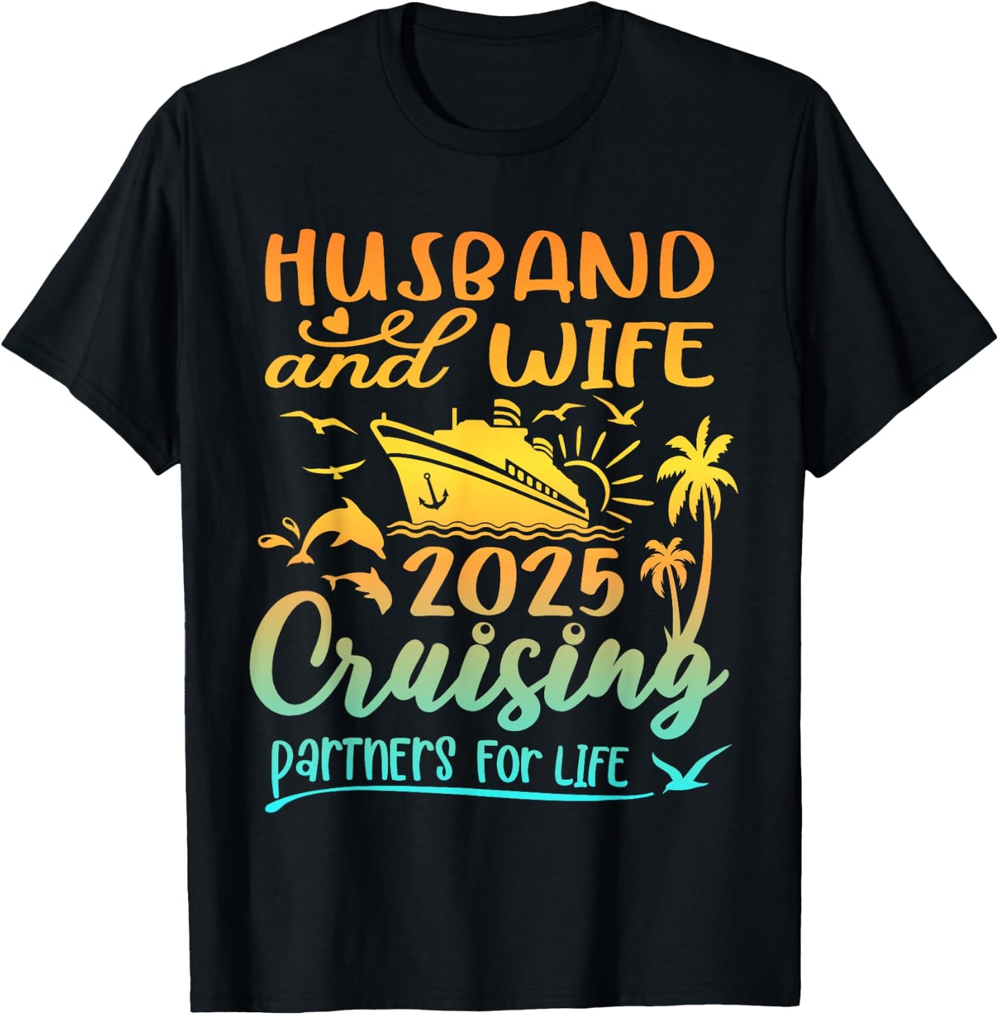 Family Wife and Husband Cruise 2025 Matching Shirt Honeymoon T-Shirt - T-Shirt | Black