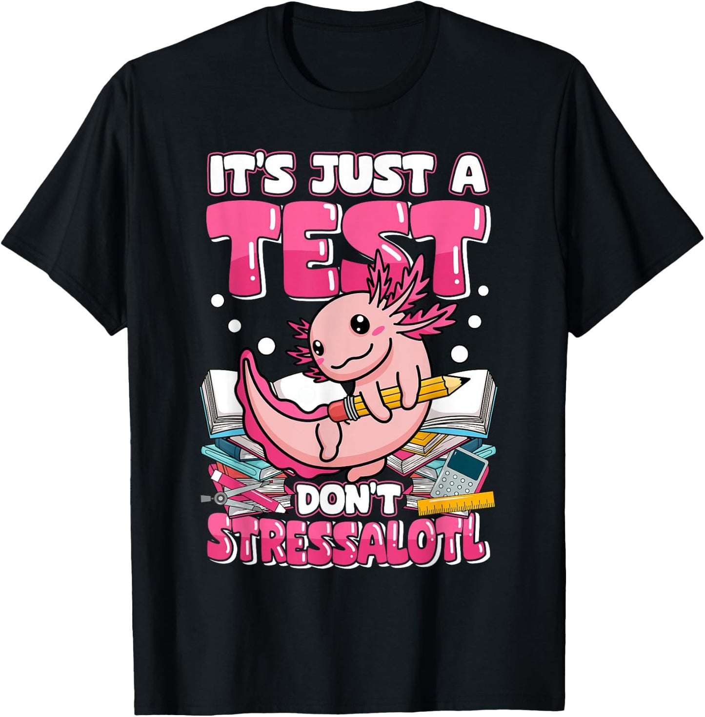 Testing Day Teacher Axolotl Test Day Teacher T-Shirt - T-Shirt | Black
