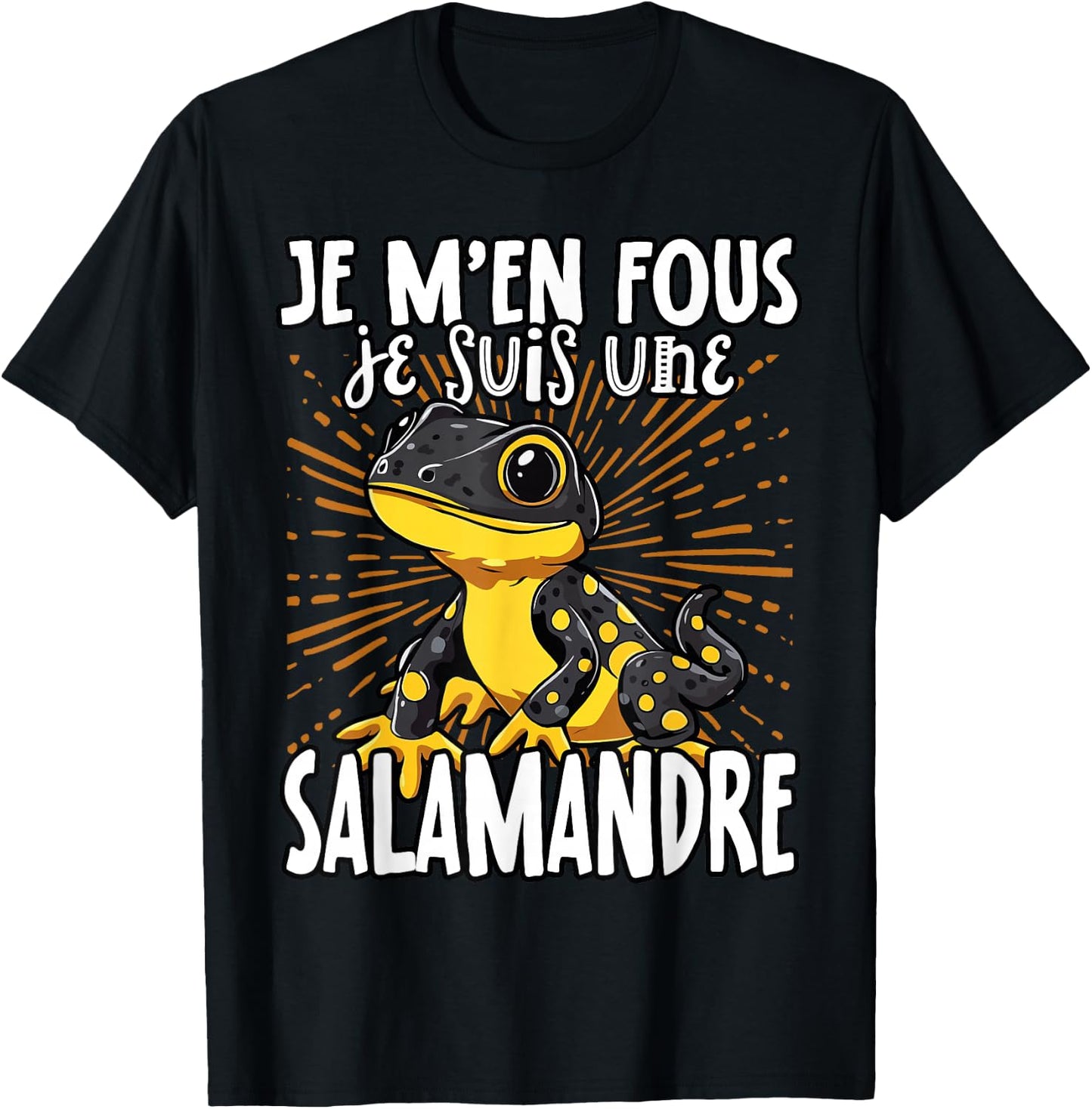 Je M'en Fous Je Suis Une Salamander - Pretty Salamander , Black, S T-Shirt - T-Shirt | Black