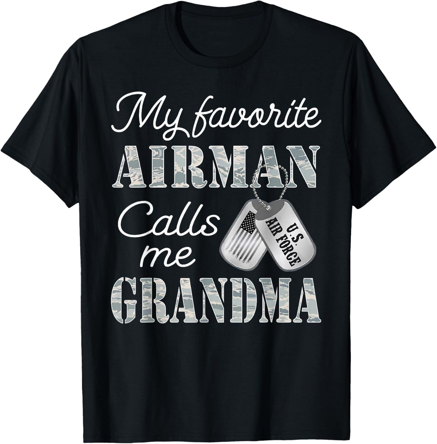 My Favorite Airman Calls Me Grandma USAF Grandma Graduation T-Shirt - T-Shirt | Black