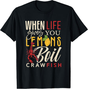 Crawfish Boil When Life Gives You Lemons Crayfish Festival T-Shirt - T-Shirt | Black